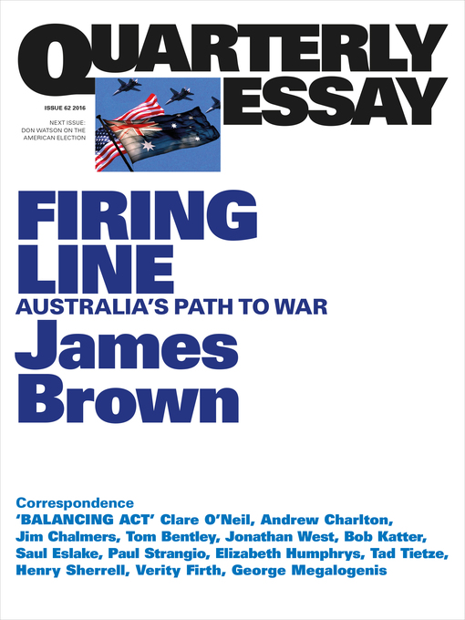 Title details for Quarterly Essay 62 Firing Line by James Brown - Wait list